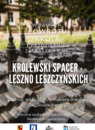 Królewski Spacer - Leszno Leszczyńskich