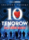 10 tenorów - dla ciebie mamo - KONCERT